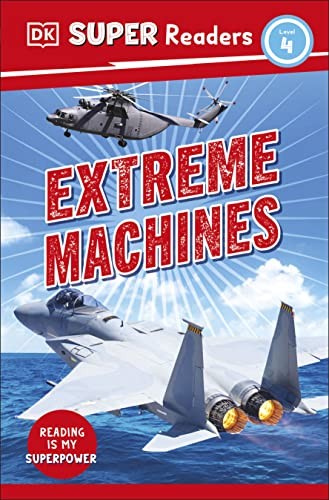 DK Super Readers Level 4 Extreme Machines