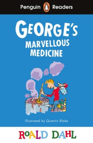 Penguin Readers Level 3: Roald Dahl Georges Marvellous Medicine (ELT Graded Reader)