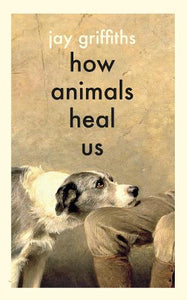 How Animals Heal Us 