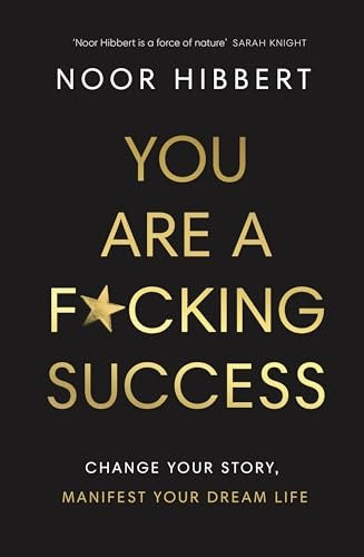 You Are A F*cking Success