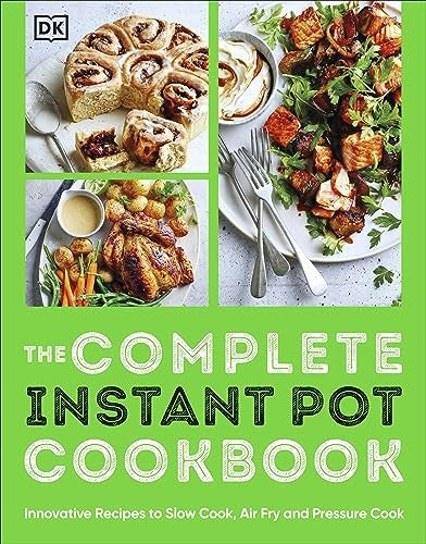 The Complete Instant Pot Cookbook
