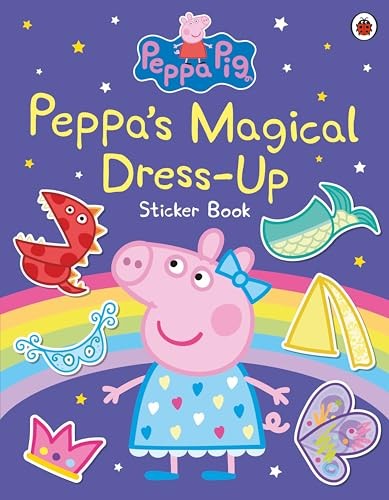 Peppa Pig: Peppas Magical Dress-Up Sticker Book