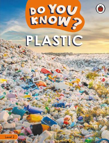Do You Know? Level 2  Plastic