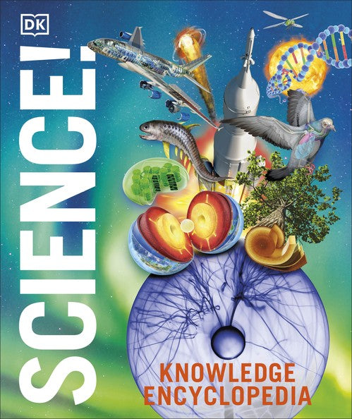 Knowledge Encyclopedia Science!, 2nd Edition
