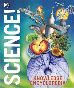 Knowledge Encyclopedia Science, 2nd Edition 