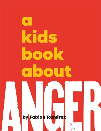 A A Kids Book About Anger
