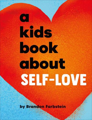 A A Kids Book About Self-Love