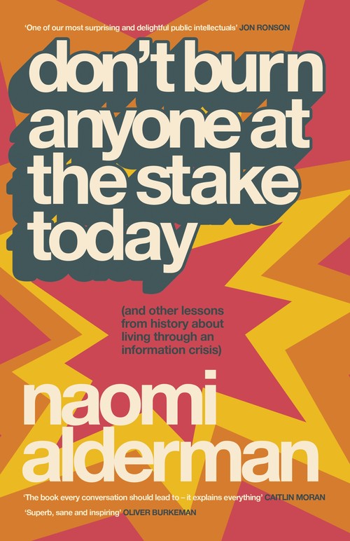 Dont Burn Anyone at the Stake Today