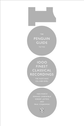 The Penguin Guide to the 1000 Finest Classical Recordings