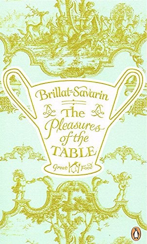 The Pleasures of the Table