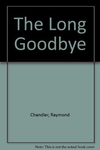 The Long Goodbye