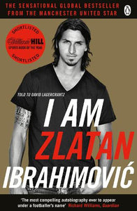 I Am Zlatan Ibrahimovic 