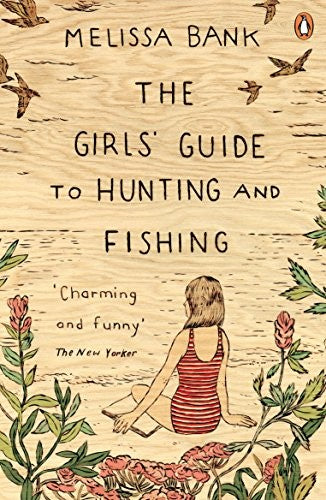The Girls' Guide to Hunting and Fishing