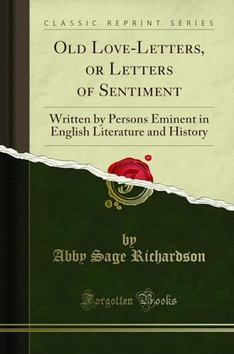 Old Love-Letters, or Letters of Sentiment