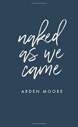 Naked As We Came