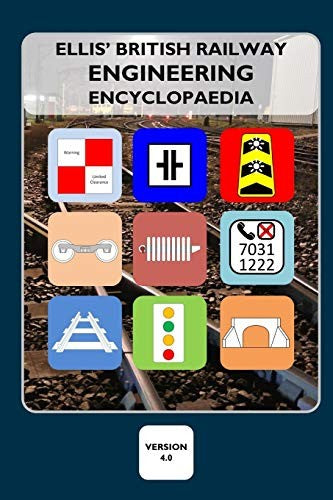 Ellis' British Railway Engineering Encyclopaedia (4th Edition)
