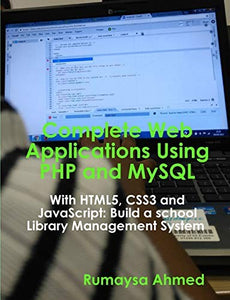 Complete Web Applications Using PHP and MySQL 