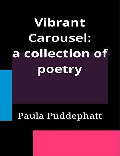 Vibrant Carousel: Poetry