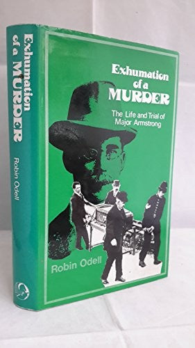 Exhumation of a Murder