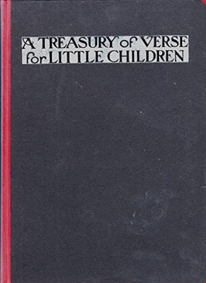 A Treasury of Verse for Little Children