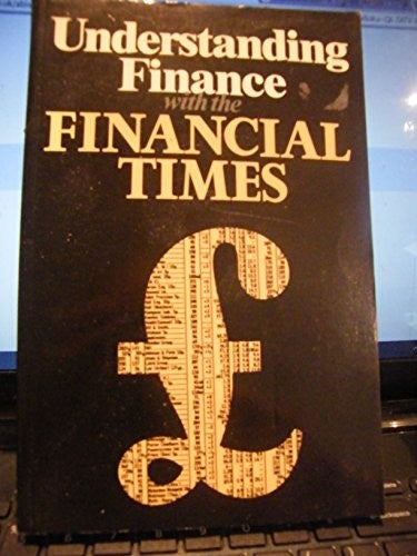 Understanding Finance with the Financial Times
