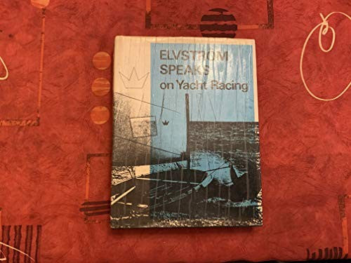 Paul Elvstrom Speaks on Yacht Racing