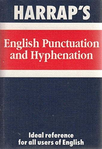 Harrap's English Punctuation and Hyphenation