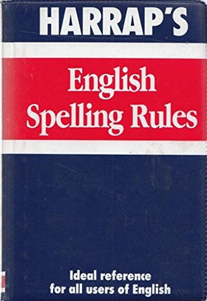 Harrap's English Spelling Rules