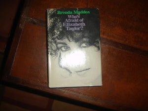 Who's Afraid of Elizabeth Taylor?