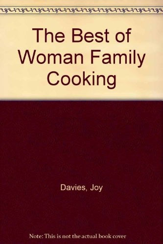 The Best of "Woman" Family Cooking