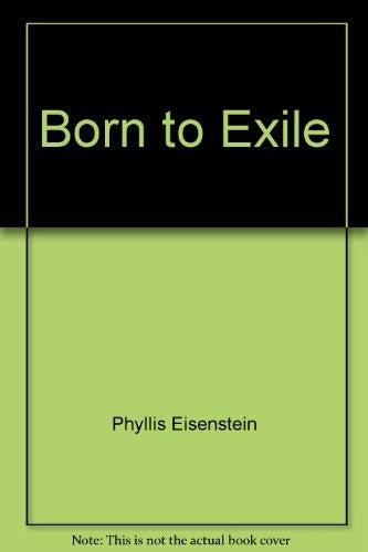 Born to Exile