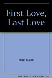 First Love, Last Love 