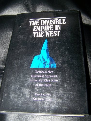 The Invisible Empire in the West