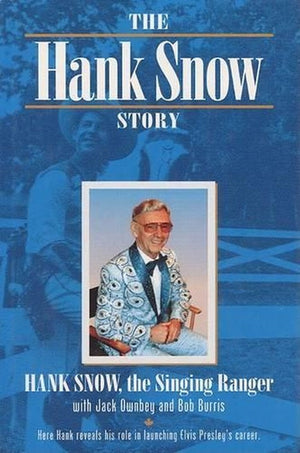 The Hank Snow Story