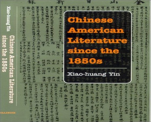 Chinese American Literature Since the 1850s