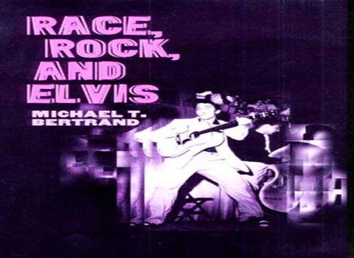 Race, Rock and Elvis