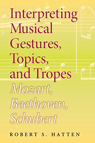 Interpreting Musical Gestures, Topics, and Tropes
