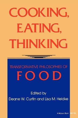 Cooking, Eating, Thinking