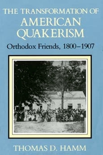 The Transformation of American Quakerism