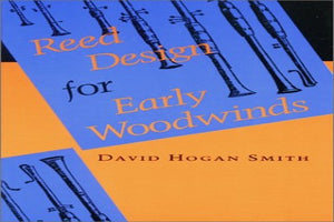 Reed Design for Early Woodwinds