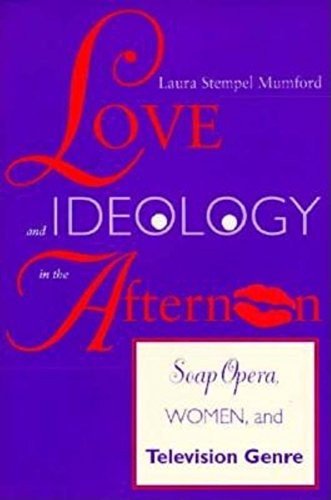 Love and Ideology in the Afternoon