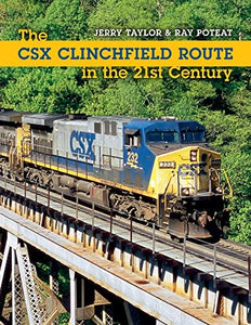 The CSX Clinchfield Route in the 21st Century 