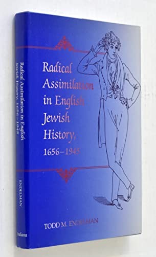 Radical Assimilation in English Jewish History, 1656-1945