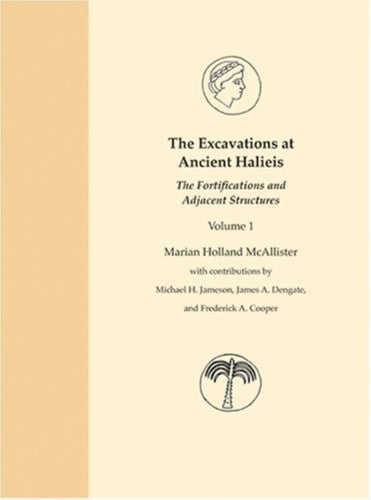 The Excavations at Ancient Halieis, Vol. 1