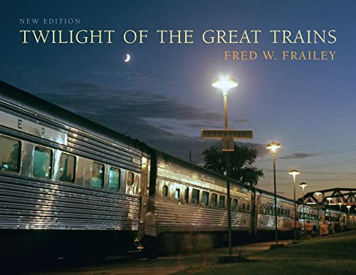 Twilight of the Great Trains, expanded edition
