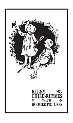 Riley Child-Rhymes with Hoosier Pictures