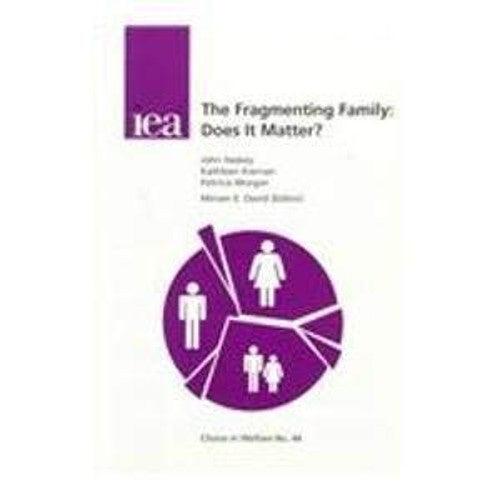 The Fragmenting Family