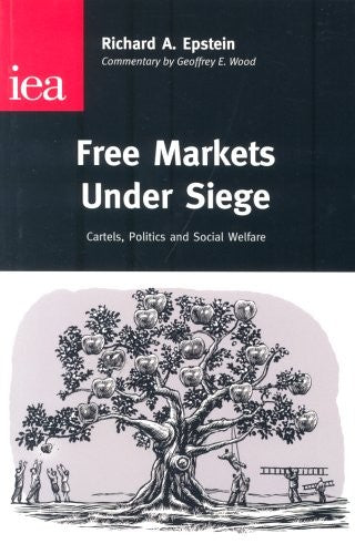 Free Markets Under Siege