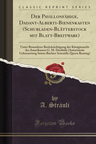 Der Pavillonfahige, Dadant-Alberti-Bienenkasten (Schubladen-Blatterstock Mit Blatt-Breitwabe)