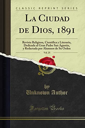 La Ciudad de Dios, 1891, Vol. 25
